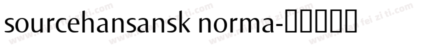 sourcehansansk norma字体转换